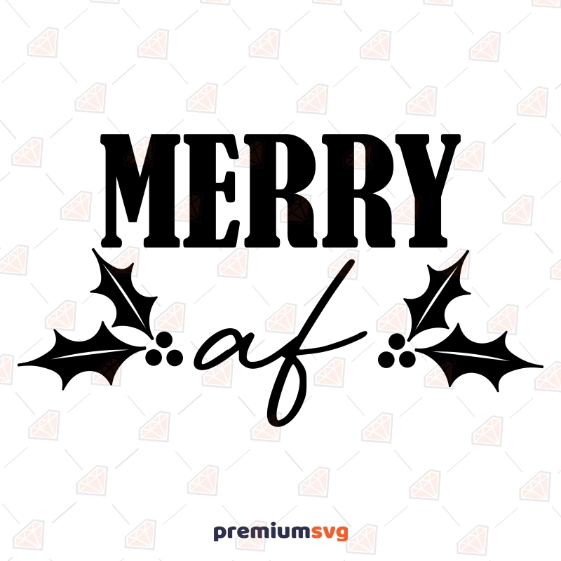 Merry Af SVG, Christmas Funny Saying SVG